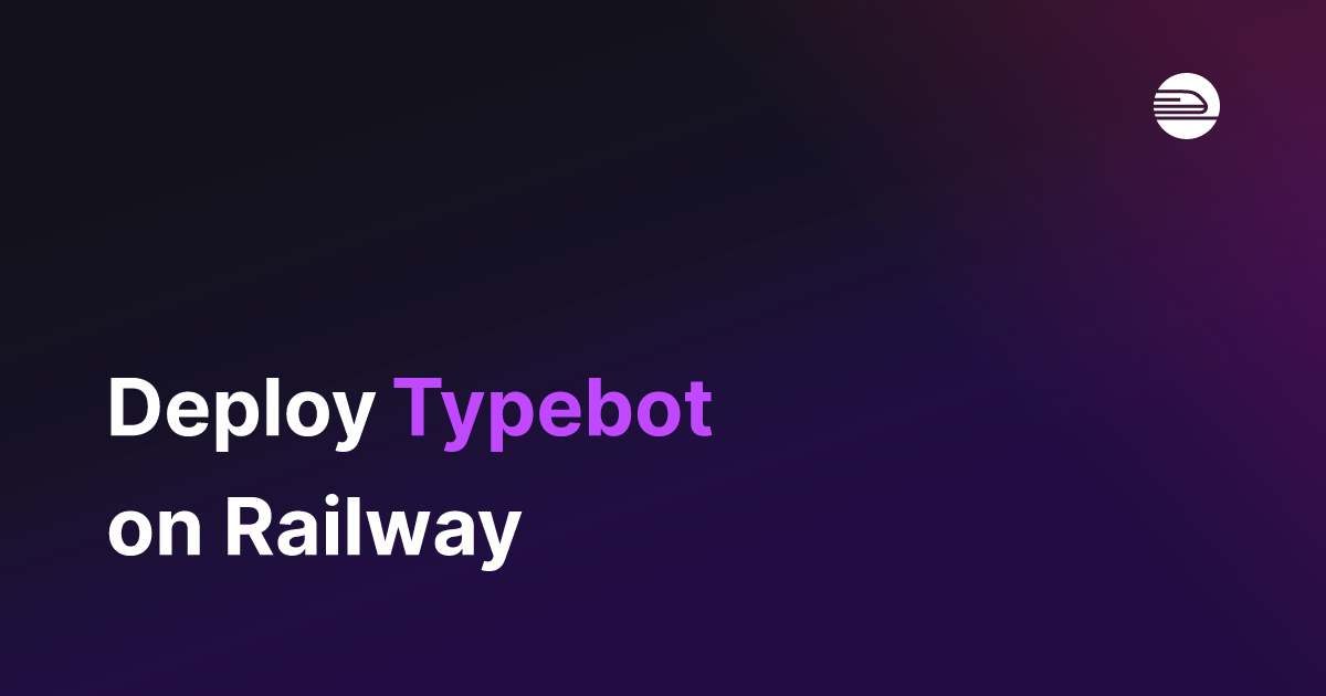 Deploy Typebot on Railway